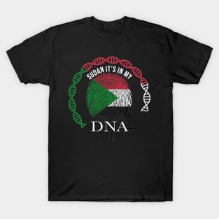 Sudan Its In My DNA - Gift for Sudanese From Sudan T-Shirt